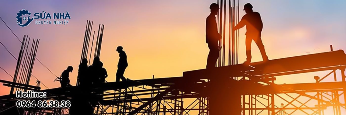 Sửa Chữa, Cải Tạo Nhà Chuyên Nghiệp